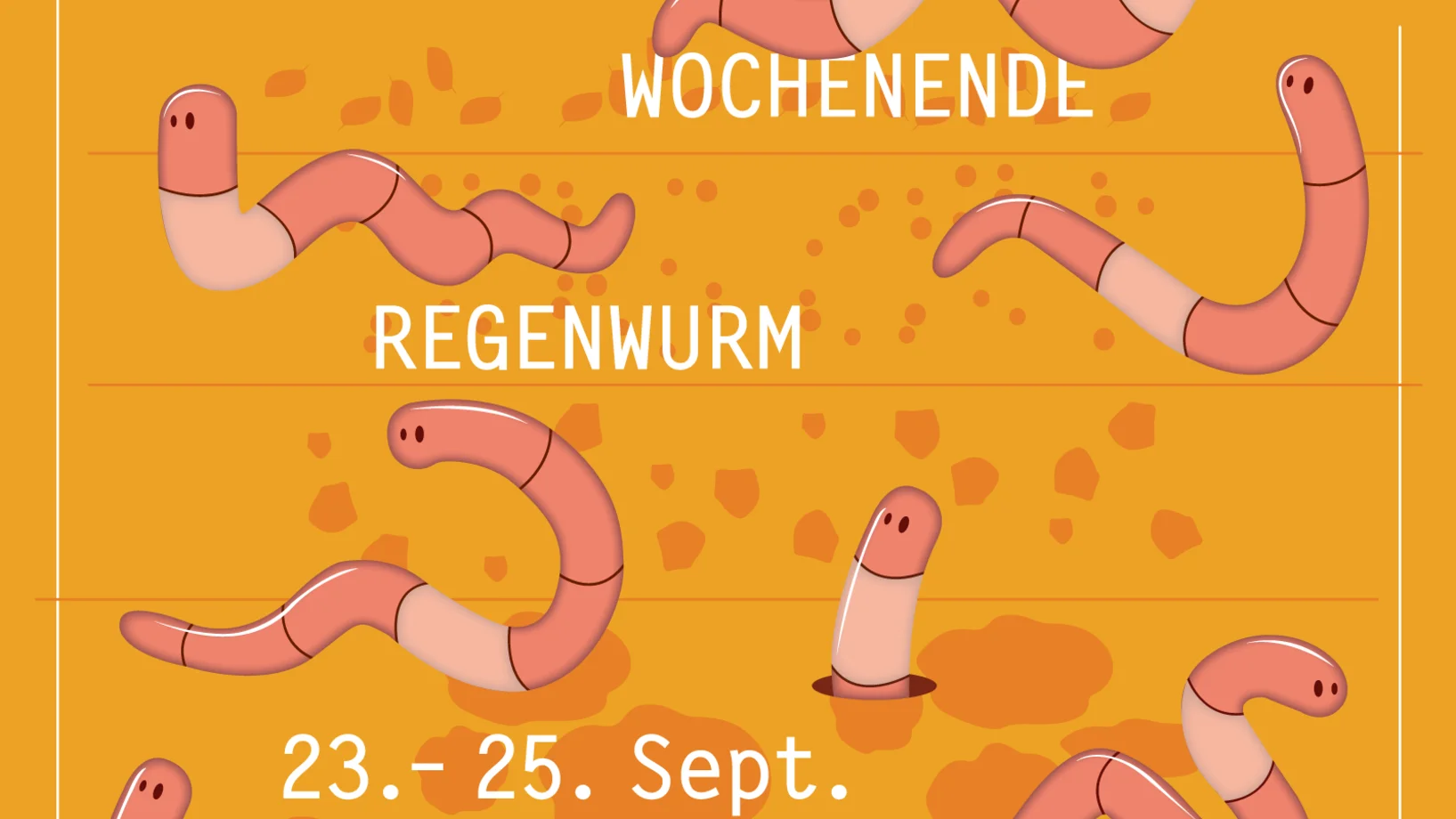 Ein Bild mit vielen süssen gezeichneten Regenwürmern und dem Datum 23.9. bis 25.9.