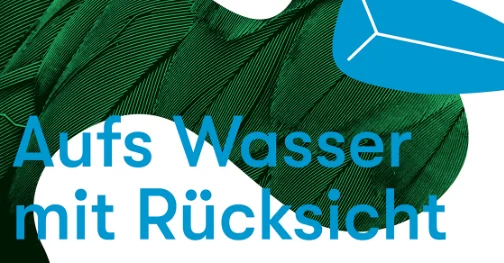 Aufs Wasser mit Rücksicht